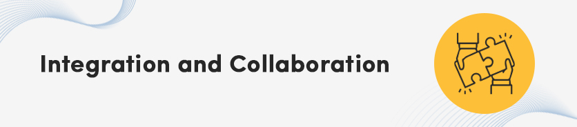 Integration and Collaboration